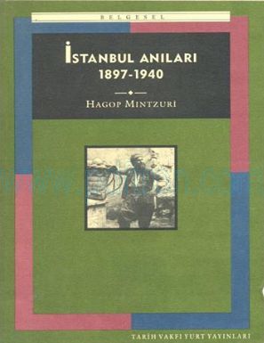 Cover of Hagop Mintzuri istanbul Anilari 1897 1940.pdf