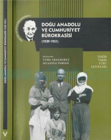 Cover of Necmeddin Sahir Sılan Arşivi 5 Doğu Anadolu Ve Cumhuriyet Bürokrasisi 1939-1951.Pdf