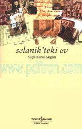 Cover of Seçil Karal Akgün - Selanikteki Ev.Pdf