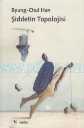 Cover of Byung Chul Han - Şiddetin Topolojisi.Pdf